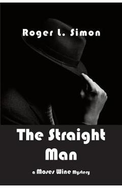Poza produsului The Straight Man - Roger L. Simon