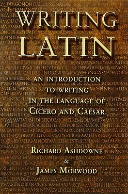 Writing Latin - James Morwood