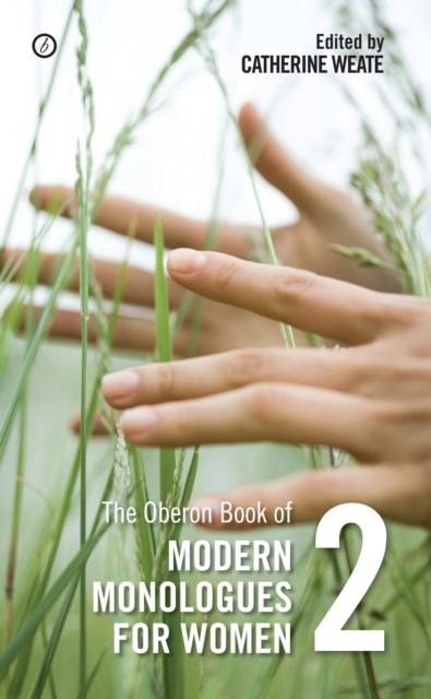 The Oberon Book of Modern Monologues for Women: Volume Two - Catherine Weate