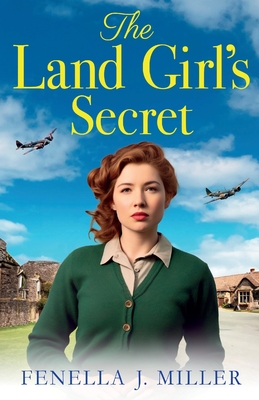 The Land Girl's Secret - Fenella J. Miller