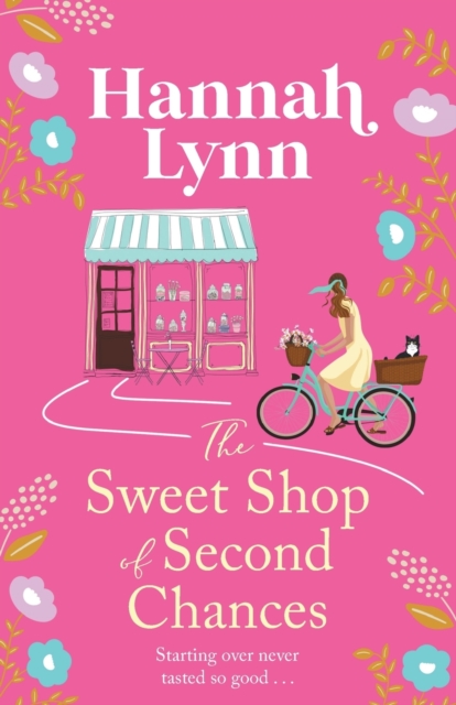The Sweet Shop of Second Chances - Hannah Lynn