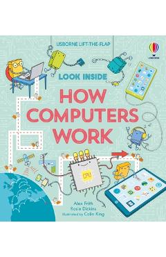 Coperta cărții 'Look Inside How Computers Work - Alex Frith'