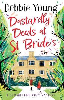 Dastardly Deeds at St Bride's - Debbie Young