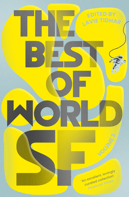 The Best of World SF Vol 3: Volume 3 - Lavie Tidhar