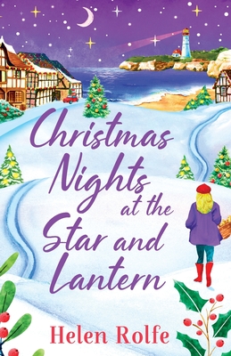Christmas Nights at the Star and Lantern - Helen Rolfe