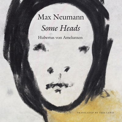 Some Heads - Max Neumann