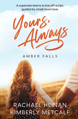 Yours, Always - Rachael Heinan