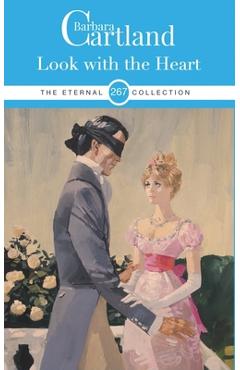 Coperta cărții '267. Look with the Heart - Barbara Cartland'