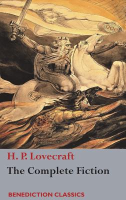 Coperta cărții 'The Complete Fiction of H. P. Lovecraft - H. P. Lovecraft'