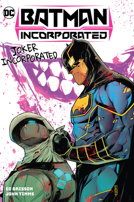 Batman Incorporated Vol. 2: Joker Incorporated - Ed Brisson