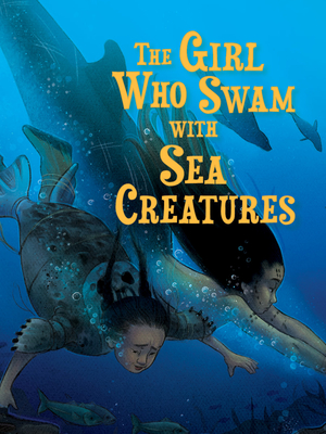 The Girl Who Swam with Sea Creatures: English Edition - Shawna Thomson
