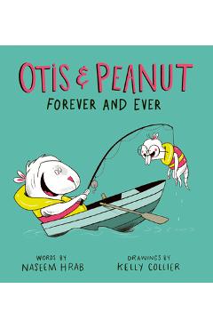 Poza produsului Otis & Peanut Forever and Ever - Naseem Hrab