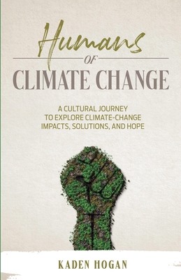 Humans of Climate Change - Kaden Hogan
