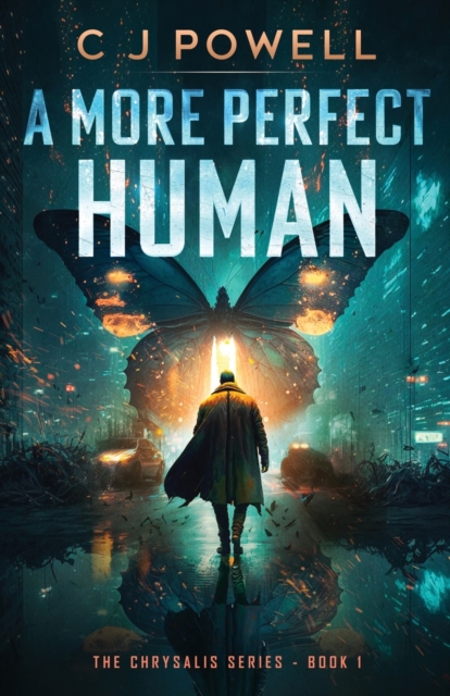 A More Perfect Human - C. J. Powell