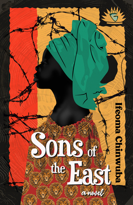 Sons of the East - Ifeoma Chinwuba
