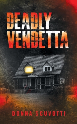 Deadly Vendetta - Donna Scuvotti