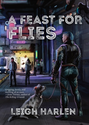 A Feast for Flies - Leigh Harlen
