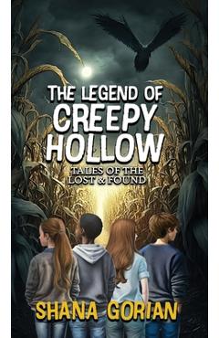 Coperta cărții 'The Legend of Creepy Hollow - Shana Gorian'