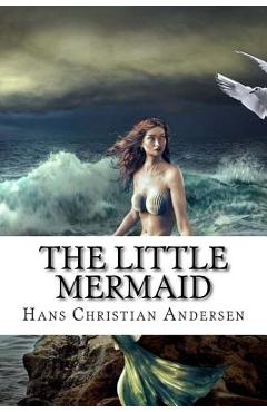 Coperta cărții 'The Little Mermaid - Hans Christian Andersen'