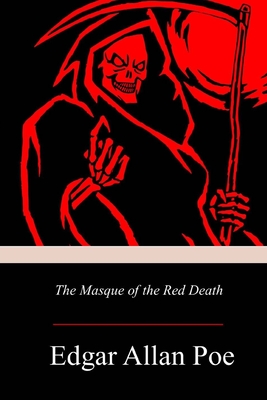 The Masque of the Red Death - Edgar Allan Poe