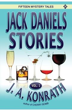 Coperta cărții 'Jack Daniels Stories Vol. 1 - J. A. Konrath'