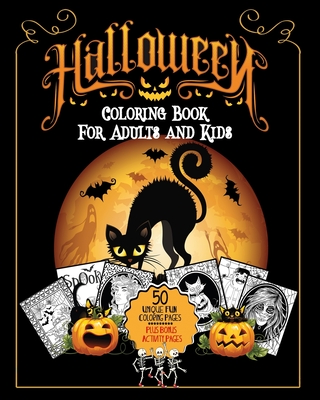Halloween Coloring Book: For Adults and Kids A Fun Stress Free Activity Featuring Spooky Character Designs to Color - Witches, Jack-O-Lanterns, - Endless Journals
