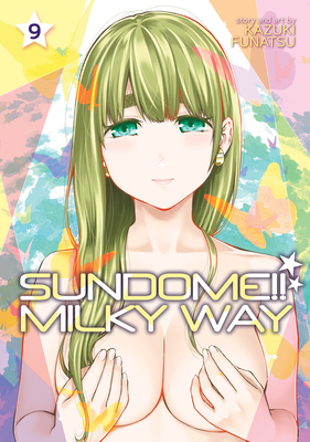 Sundome!! Milky Way Vol. 9 - Kazuki Funatsu