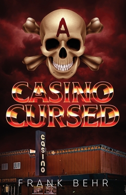 A Casino Cursed - Frank Behr
