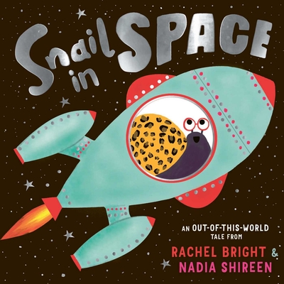 Snail in Space - Rachel Bright