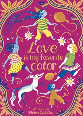Love Is My Favorite Color - Nina Laden