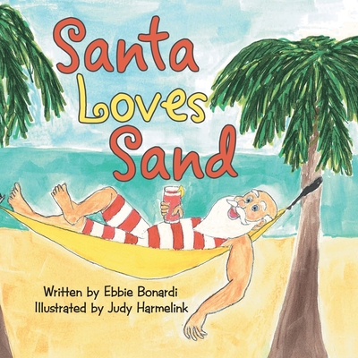 Santa Loves Sand - Ebbie Bonardi