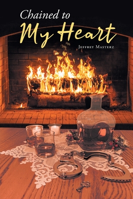 Chained to My Heart - Jeffrey Masterz