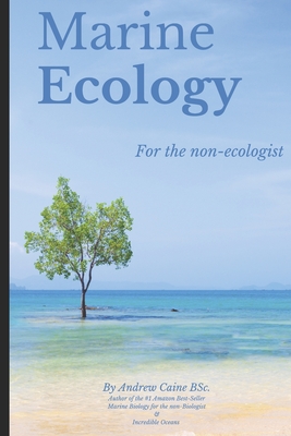 Marine Ecology for the Non-Ecologist - Andrew Caine