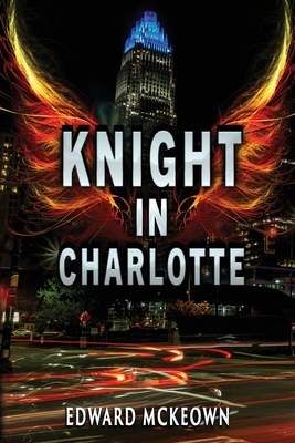 Coperta cărții 'Knight in Charlotte - Edward Mckeown'