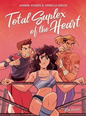 Total Suplex of the Heart - Joanne Starer