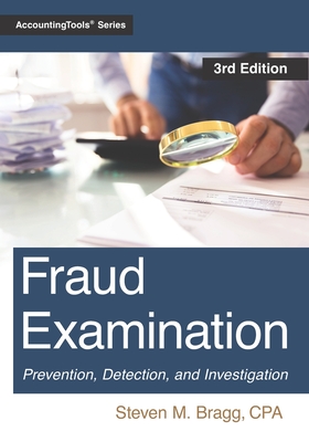 Fraud Examination: Third Edition - Steven M. Bragg