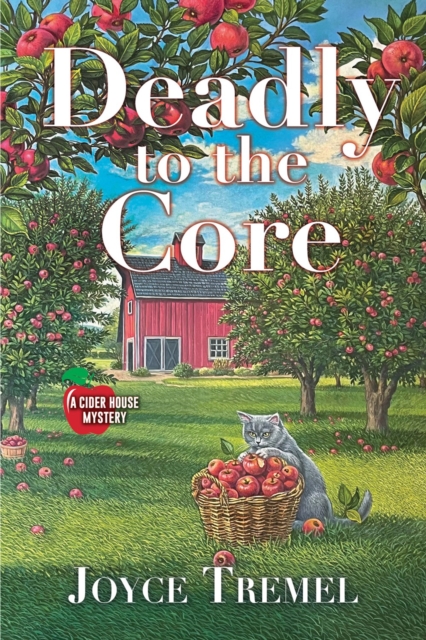 Deadly to the Core - Joyce Tremel