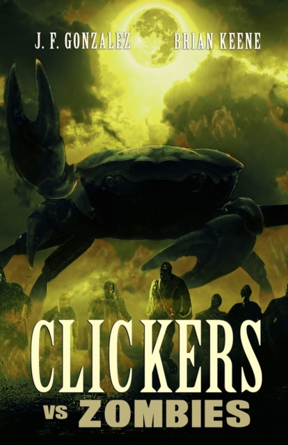 Clickers vs. Zombies - Brian Keene