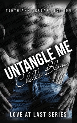 Coperta cărții 'Untangle Me: Tenth Anniversary Edition - Chelle Bliss'