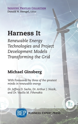 Harness It: Renewable Energy Technologies and Project Development Models Transforming the Grid - Michael Ginsberg