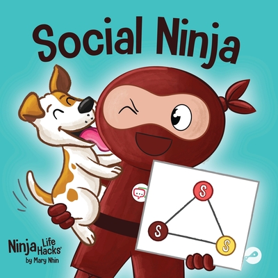 Social Ninja: A Children's Book About Making Friends - Mary Nhin