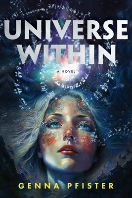 Universe Within - Genna Pfister