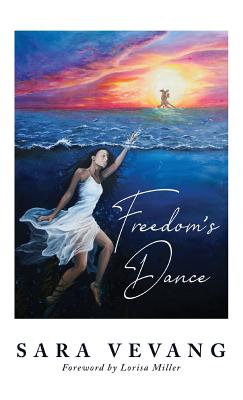 Freedom's Dance - Sara Vevang