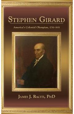 Coperta cărții 'Stephen Girard - James J. Raciti'