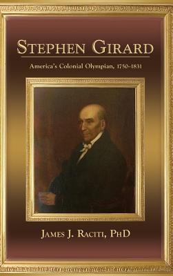 Coperta cărții 'Stephen Girard - James J. Raciti'