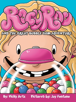 Racy Roo and the Great Bubble Gum Adventure - Vicky Artz