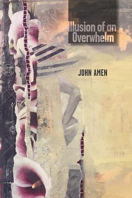 Illusion of an Overwhelm - Jon Amen