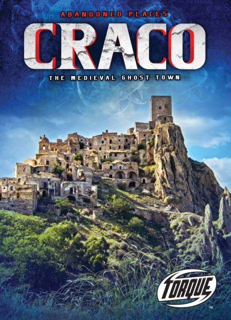 Craco: The Medieval Ghost Town - Lisa Owings