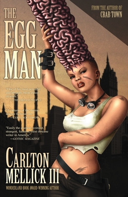 The Egg Man - Carlton Mellick
