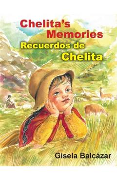 Coperta cărții 'Chelita's Memories, Recuerdos de Chelita - Gisela Balcazar'